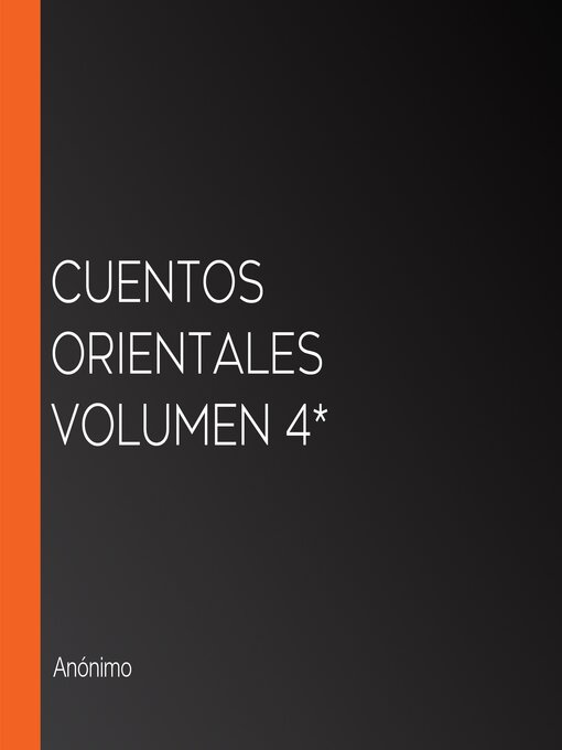 Title details for Cuentos Orientales Volumen 4* by Anónimo - Available